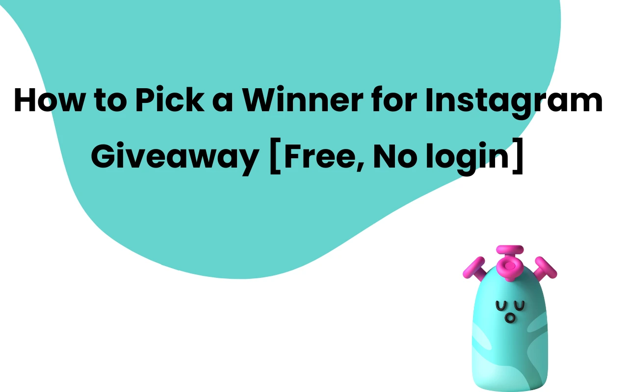 How to Pick a Winner for Instagram Giveaway[Free, No login]