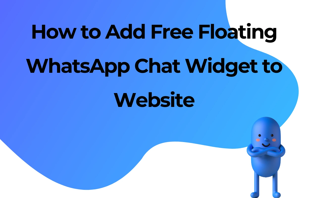 How to Add Free Floating WhatsApp Chat Widget to Website